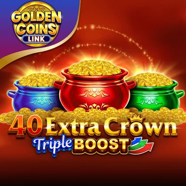40 extra crown triple boost golden coins link